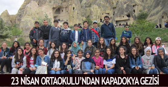 23 Nisan Ortaokulu’ndan Kapadokya gezisi
