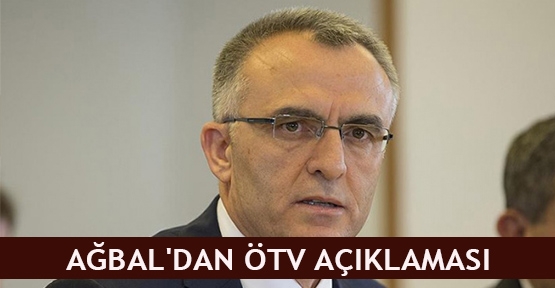 Ağbal'dan ÖTV açıklaması