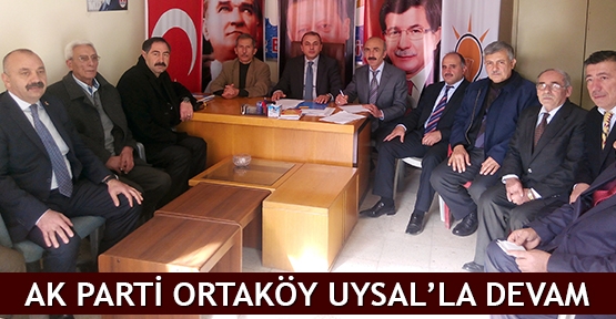 AK Parti Ortaköy Uysal’la devam
