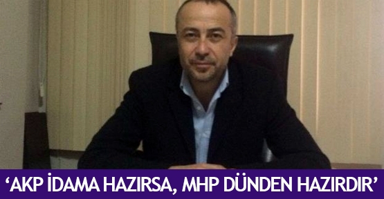  ‘AKP idama hazırsa, MHP dünden hazırdır’