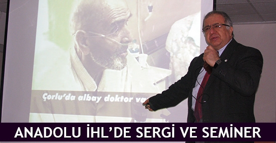  Anadolu İHL’de sergi ve seminer
