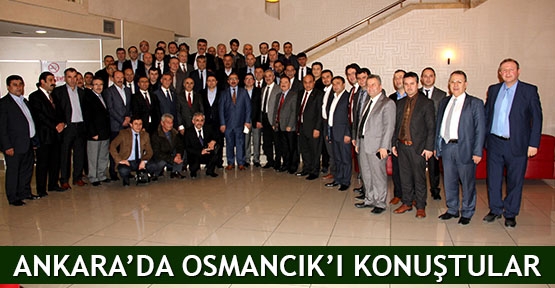  Ankara’da Osmancık’ı konuştular