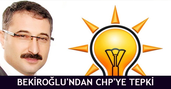 Bekiroğlu'ndan CHP'ye tepki