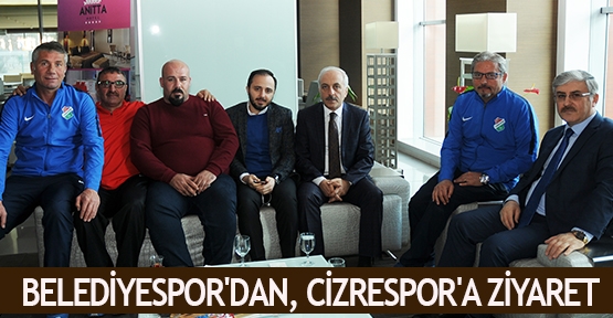 Belediyespor'dan, Cizrespor'a ziyaret