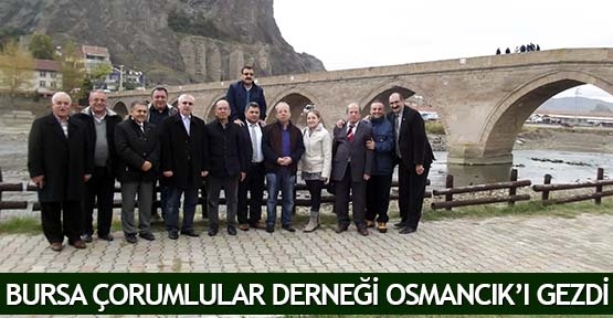  Bursa Çorumlular Derneği Osmancık’ı gezdi
