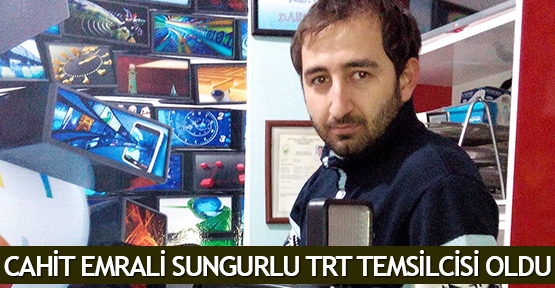  Cahit Emrali Sungurlu TRT temsilcisi oldu