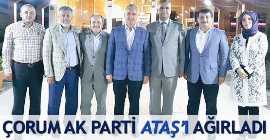 Çorum AK Parti Ataş'ı ağırladı