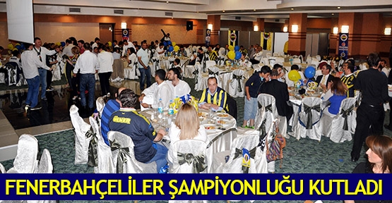  Fenerbahçeliler şampiyonluğu kutladı