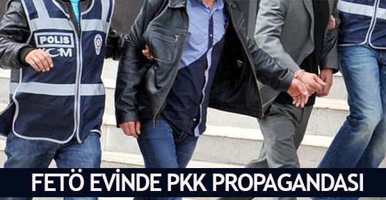 FETÖ evinde PKK propagandası