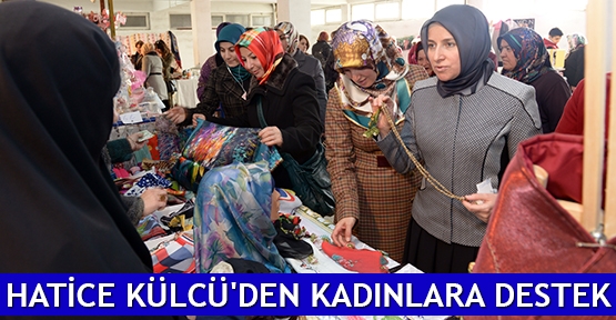  Hatice Külcü'den kadınlara destek