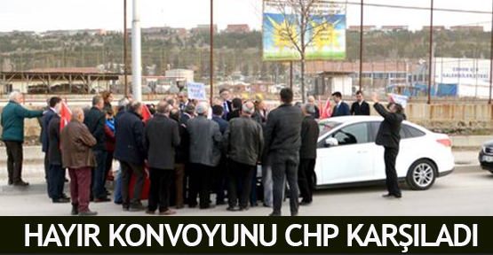 Hayır konvoyunu CHP karşıladı