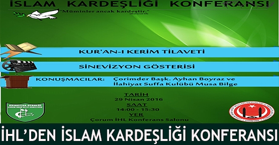 İHL'den İslam kardeşliği konferansı