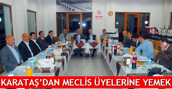  Karataş’dan meclis üyelerine yemek