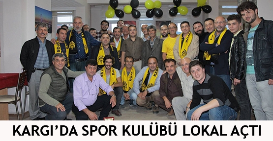 Kargı'da spor kulübü lokal açtı