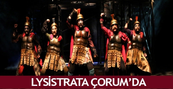  Lysistrata Çorum’da