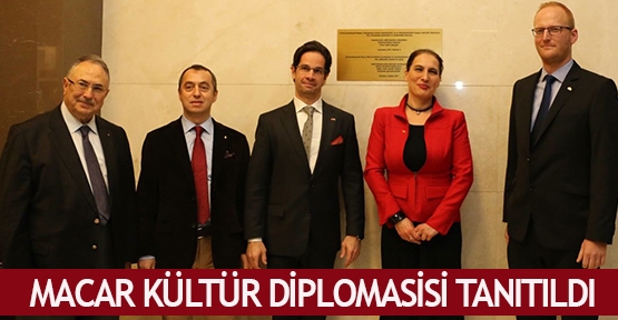Macar Kültür diplomasisi tanıtıldı