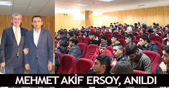 Mehmet Akif Ersoy, anıldı