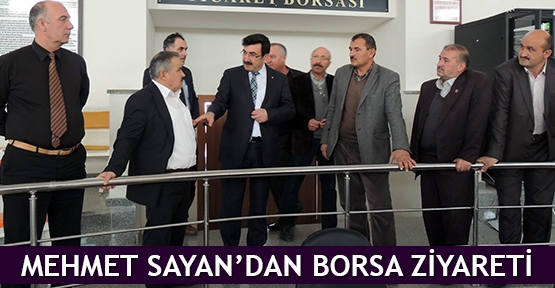  Mehmet Sayan’dan Borsa ziyareti