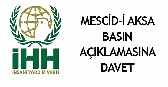 Mescid-i Aksa basın açıklamasına davet