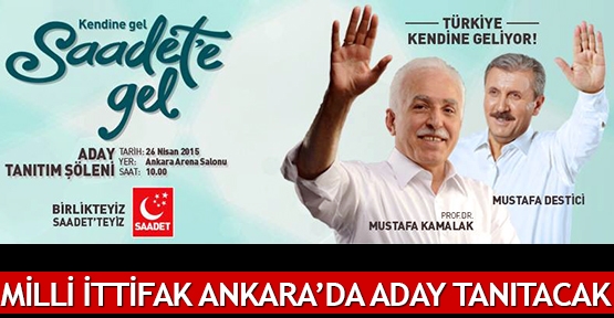  Milli İttifak Ankara’da aday tanıtacak