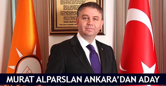  Murat Alparslan Ankara’dan aday