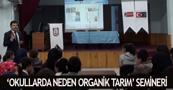  ‘Okullarda Neden Organik Tarım’ semineri