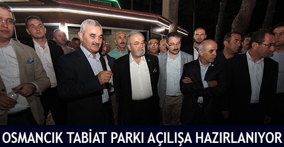 Osmancık Tabiat parkı açılışa hazırlanıyor