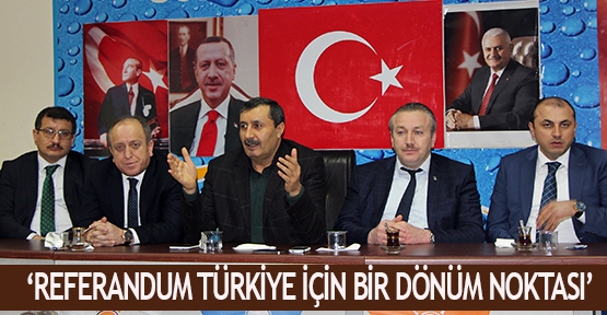 ‘Referandum Türkiye için bir dönüm noktası’