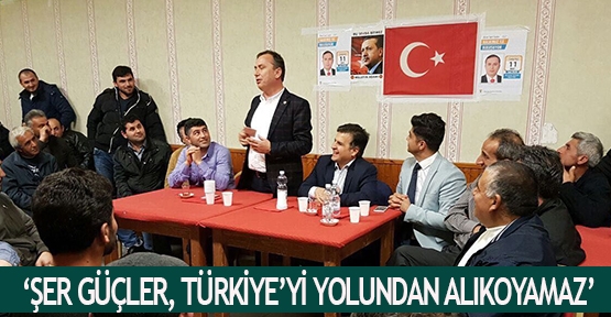 ‘Şer güçler, Türkiye’yi yolundan alıkoyamaz’