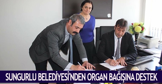 Sungurlu Belediyesi'nden organ bağışına destek