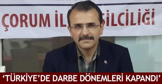 'Türkiye'de darbe dönemleri kapandı'