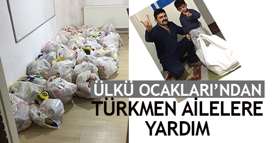 Ülkü Ocakları'ndan Türkmen ailelere yardım