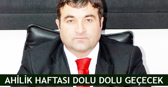  Ahilik Haftası dolu dolu geçecek