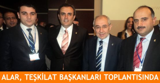 AK Parti Teşkilat Başkanları Ankara’da toplandı