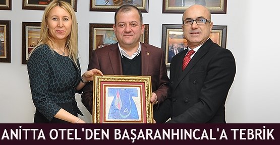 Anitta Otel'den Başaranhıncal'a tebrik