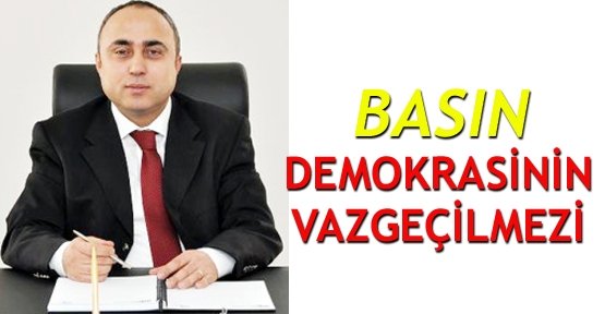 Basın demokrasinin vazgeçilmezi