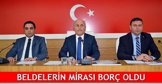  Beldelerin mirası borç oldu