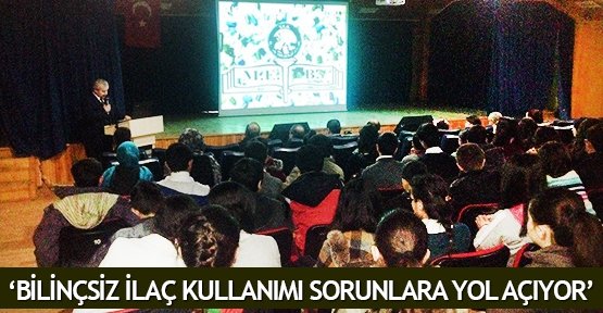  ‘Bilinçsiz ilaç kullanımı sorunlara yol açıyor’