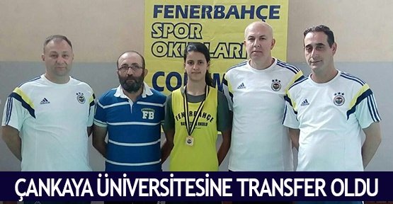 Çankaya Üniversitesine transfer oldu