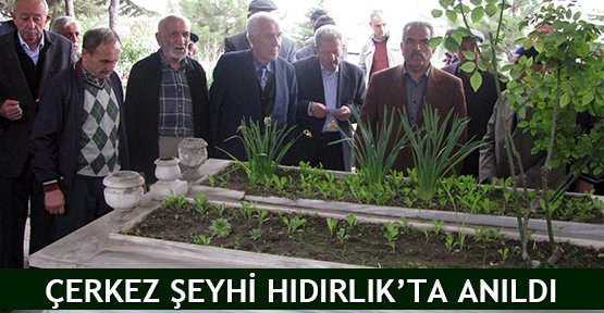  Çerkez Şeyhi Hıdırlık’ta anıldı