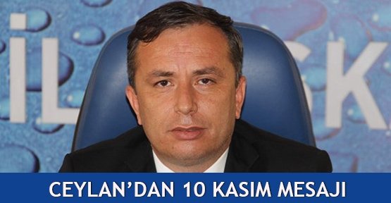 Ceylan'dan 10 Kasım mesajı