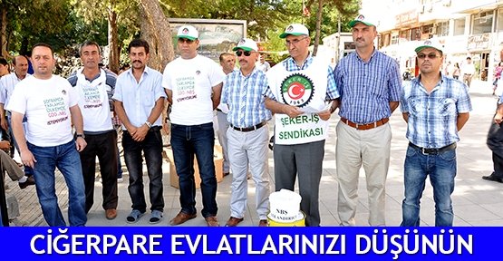  Ciğerpare evlatlarınızı düşünün