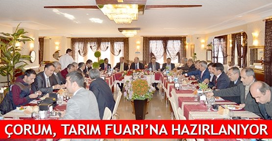 Çorum, Tarım Fuarı’na hazırlanıyor