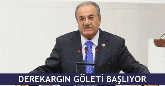 Derekargın Göleti başlıyor