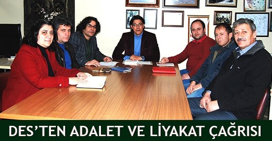 DES’ten Adalet ve Liyakat Çağrısı!