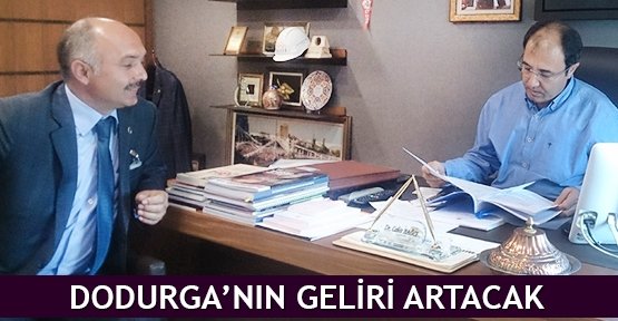  Dodurga’nın geliri artacak