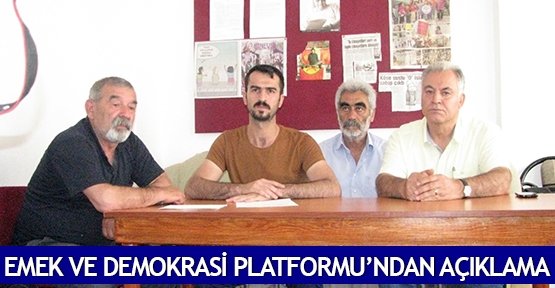 Emek ve Demokrasi Platformu’ndan açıklama