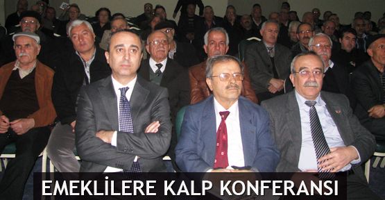 Emeklilere kalp konferansı