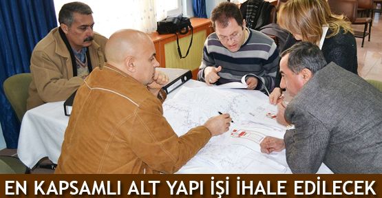 En kapsamlı alt yapı işi ihale edilecek