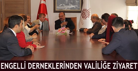 Engelli Derneklerinden Valiliğe Ziyaret